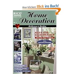 Home Decoration - Alles zum Selbermachen No.1
