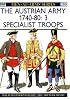 The Austrian Army (3) 1740-80 : Specialist Troops (Men-At-Arms Series, 280)