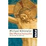 Der Menschensohn: Die Geschichte vom Leiden Jesu von Michael K�hlmeier