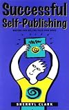 cover of Successful Self-Publishing : Making and selling your own book