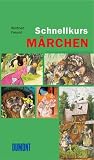 DuMont Schnellkurs M&auml;rchen - Winfried Freund