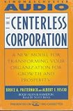 The CENTERLESS CORPORATION: Transforming Your Organization for Growth and Prosperity