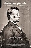 Lincoln: His Speeches and Writings