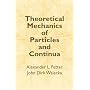 Theoretical Mechanics of Particles and Continua