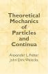 Theoretical Mechanics of Particles and Continua