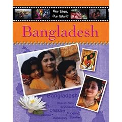 Bangladesh: In the Children's Own Words (Our Lives, Our World)