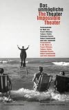The Impossible Theater: Performativity in the Works of Pawel Althamer, Tadeusz Kantor, Katarzyna Kozyra, Robert Kusmirowski and Artur Zmijewski