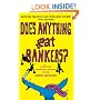 Does Anything Eat Bankers?: And 53 Other Indispensable Questions for the Credit Crunched