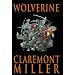 Wolverine by Claremont & Miller