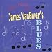 The Best of James Van Buren's Blues at MP3 downloads for the name: 51BBUbfbtUL._SL75_