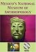 Mexico iquest;s National Museum of Anthropology DVD