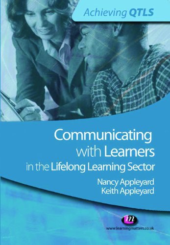 Communicating with Learners in the Lifelong Learning Sector (Achieving QTLS Series)