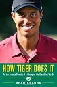 How Tiger Does It