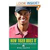 How Tiger Does It
