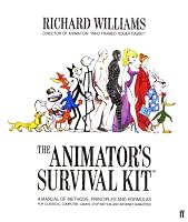 The Animator's Survival Kit: A Manual of Methods, Principles, and Formulas for Classical, Computer, Games, Stop Motion, and Internet Animators