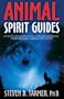 Animal Spirit Guides: An Easy-to-Use Handbook for Identifying and Understanding Your Power Animals and Animal Spirit Helpers