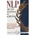 NLP: The New Technology of Achievement