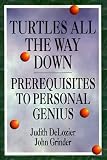 Turtles All the Way Down: Prerequisites To Personal Genius