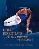 Hole's Essentials of Human Anatomy and Physiology
