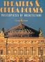 Theatres and Opera Houses (Masterpieces of Architecture)