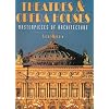 Theatres and Opera Houses (Masterpieces of Architecture)