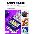 Cartonnage & gainerie d�co