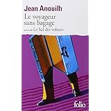 le voyageur sans bagage suivi de le bal des voleurs collection folio french edition