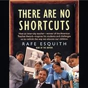 There Are No Shortcuts | [Rafe Esquith]