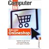 Mein erster Onlineshop: Verkaufen wie die Profis bei Amazon, Ebay und als eigene Internetseite
