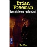 Jamais je ne reviendraipar Brian Freeman