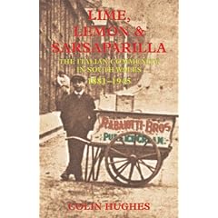 Lime, Lemon and Sarsaparilla: Italian Community in South Wales, 1881-1945