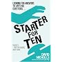 Starter for Ten