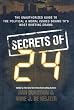Secrets of 24: The Unauthorized Guide to the Political & Moral Issues Behind TV's Most Riveting Drama
