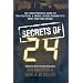 Secrets of 24: The Unauthorized Guide to the Political & Moral Issues Behind TV's Most Riveting Drama