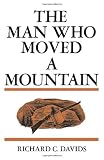 The Man Who Moved a Mountain