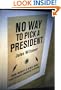 No Way to Pick a President