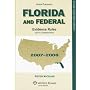 Florida and Federal Evidence Rules With Commentary 2007-2008