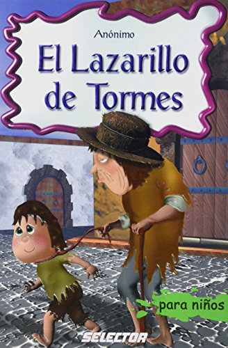 El Lazarillo de Tormes (Clasicos Para Ninos/ Classics for Children) (Spanish Edition)