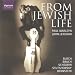 From Jewish Life - Works for Cello & Piano