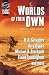 Worlds Of Their Own (Planet Stories Library)
