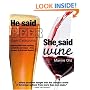 He Said Beer, She Said Wine: Impassioned Food Pairings to Debate and Enjoy: from Burgers to Brie and Beyond