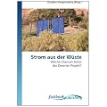 Strom aus der W�ste: Welche Chancen bietet das Desertec-Projekt?