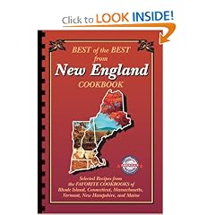 Best of the Best from New England: Selected Recipes from the Favorite Cookbooks of Rhode Island, Connecticut, Massachusetts, Vermont, New Hampshire,