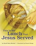 This Is the Lunch That Jesus Served