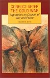 Conflict After the Cold War: Arguments on Causes of War and Peace