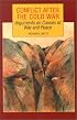 Conflict After the Cold War: Arguments on Causes of War and Peace