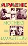 Apache Mothers and Daughters: Four Generations of a Family