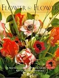 Flower by Flower: A Practical and Inspirational Guide to the Art of Flower Arranging