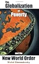 The Globalization of Poverty and the New World Order