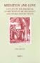 Mediation and Love: A Study of the Medieval Go-Between in Key Romance and Near-Eastern Texts (Brill's Studies in Intellectual History) (Brill's Studies in Itellectual History)